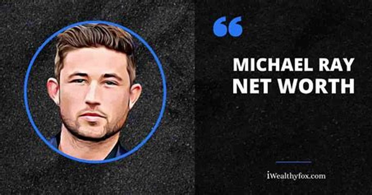 Michael Ray Net Worth