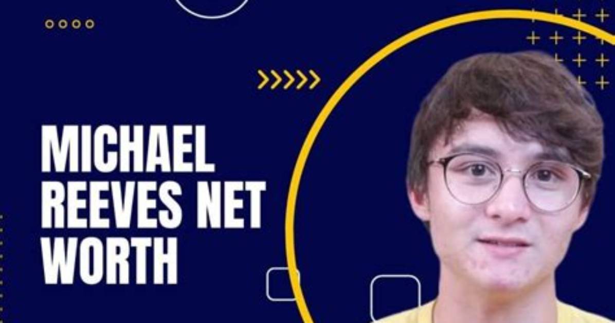 Michael Reeves Net Worth 2024