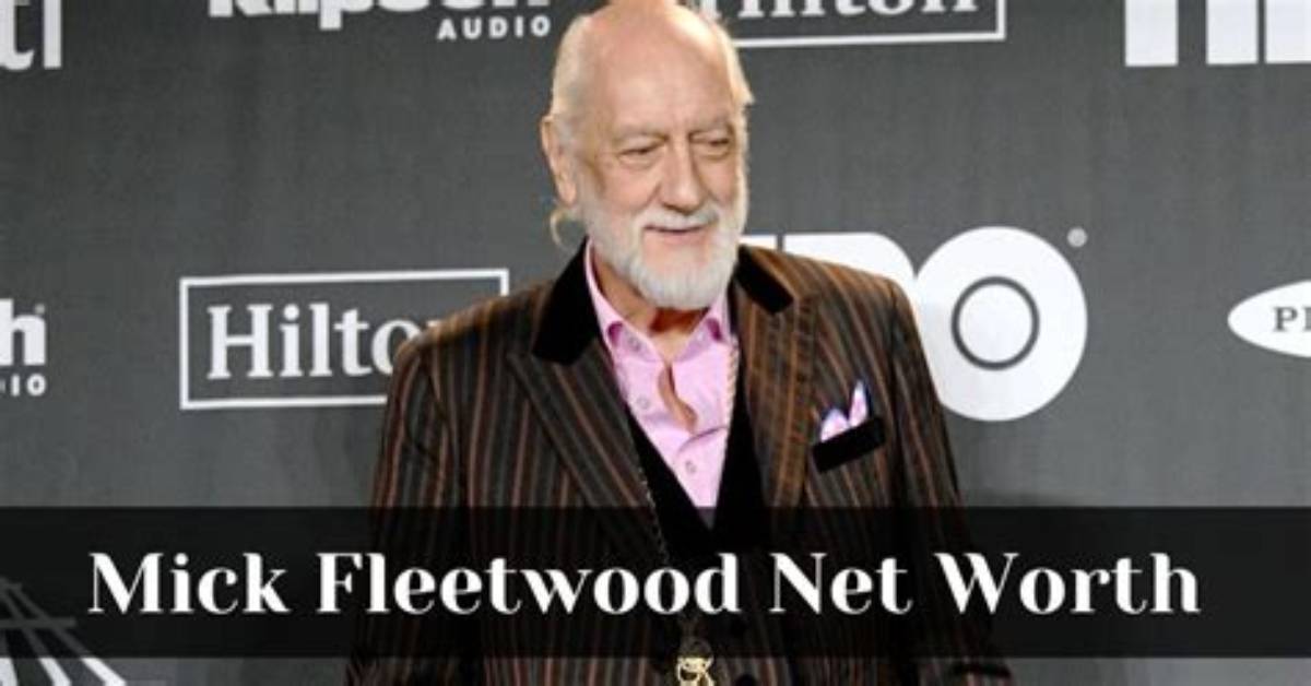 Mick Fleetwood Net Worth | Bio, Family, Address, Career