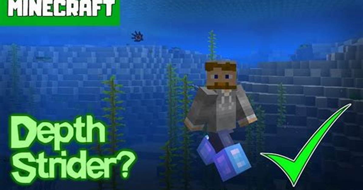 Minecraft What Does Depth Strider Do
