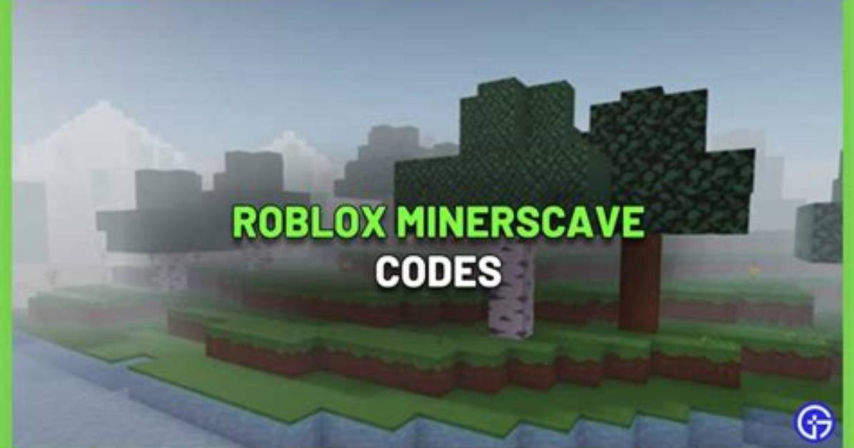 Minerscave Codes Roblox (June 2022)