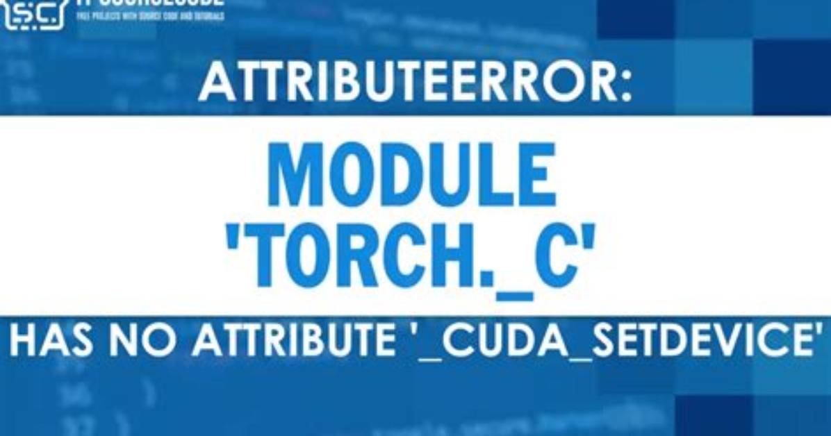Module 'Torch' Has No Attribute 'Frombuffer' in Google Colab