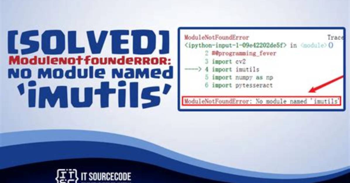 Modulenotfound: No Module Named'imutils'