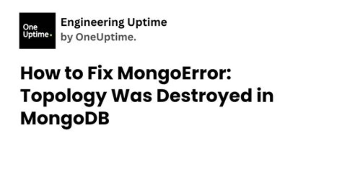 MongoError: Topology Was Destroyed