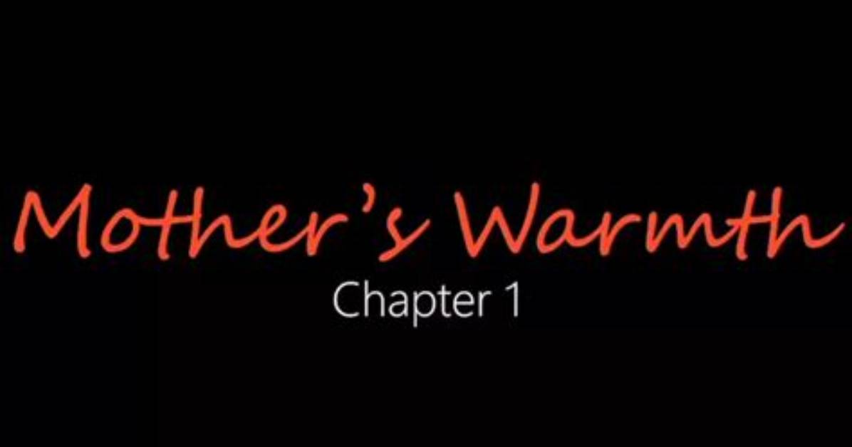 Mothers Warmth Chapter 3: a Journey of Love and Resilience