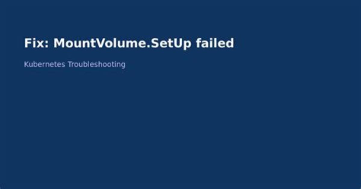 Mountvolume. Setup Failed for Volume "Nfs": Mount Failed: Exit Status 32