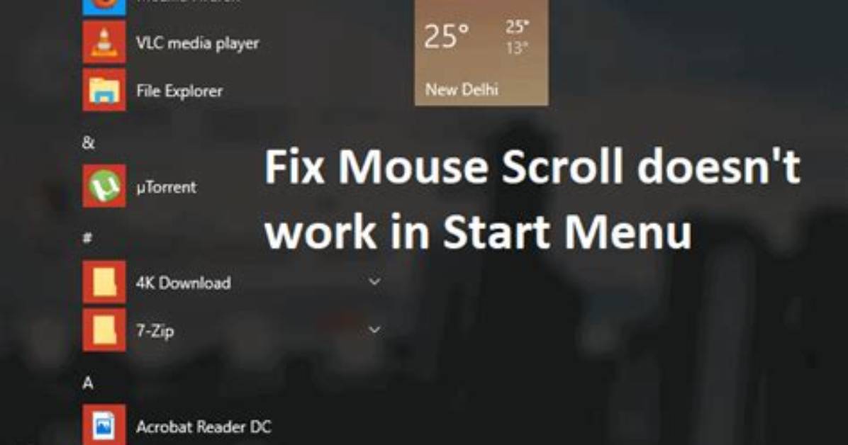 Mouse Scroll Doesn't Work in Windows 10 Start Menu