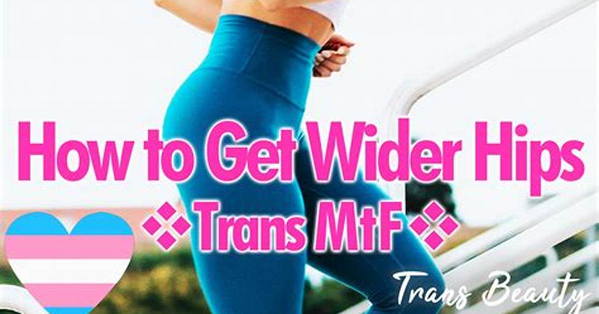 Mtf How to Get Hips