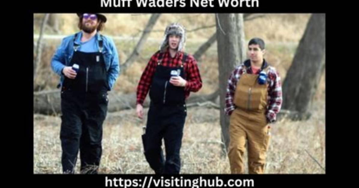 Muff Waders Net Worth | Age, Height, Weight, Dating and More