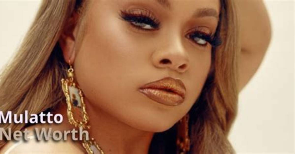 Mulatto Net Worth