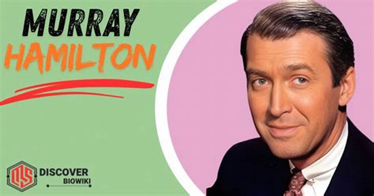 Murray Hamilton Net Worth
