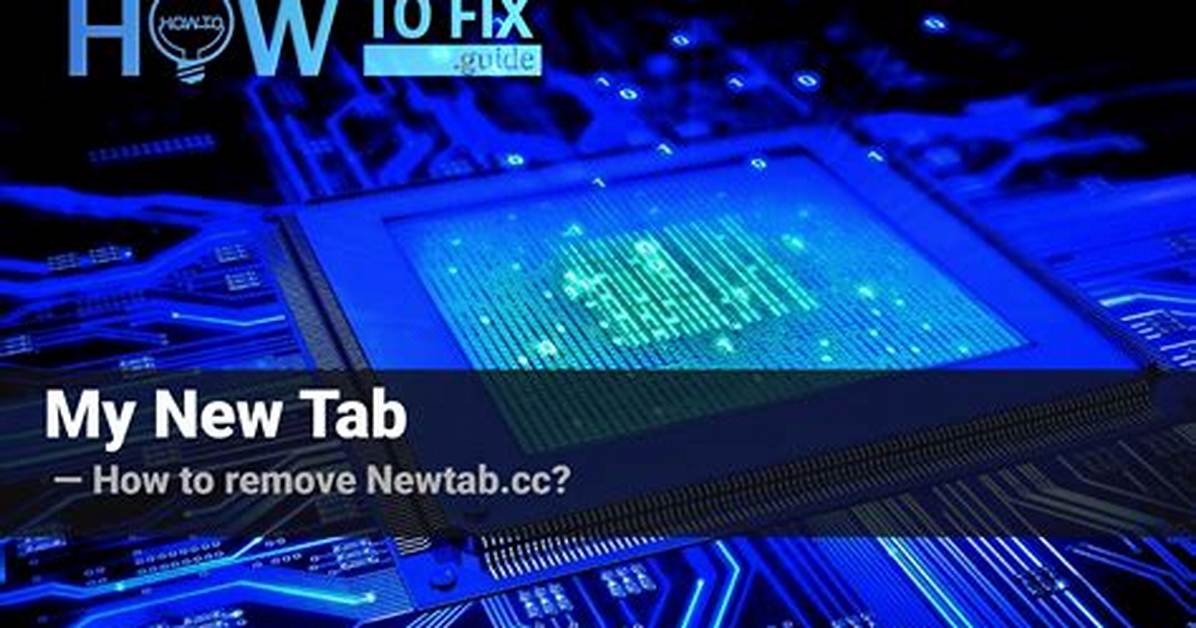 My New Tab Browser Hijacker Removal Instructions