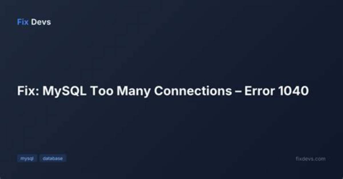 MySQL Error 1040: Too Many Connection