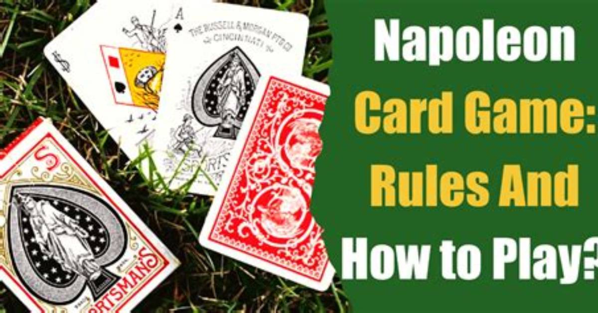 Napoleon Card Game: Rules and How to Play?