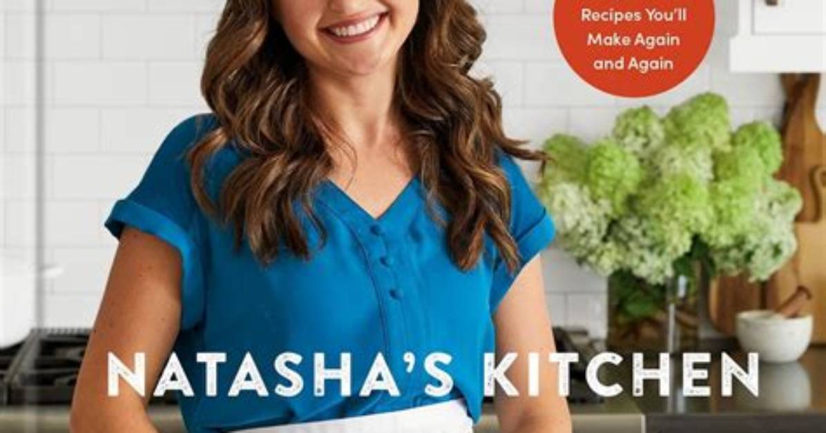 Natashas Kitchen Net Worth | Age, Height, Weight, Dating and More