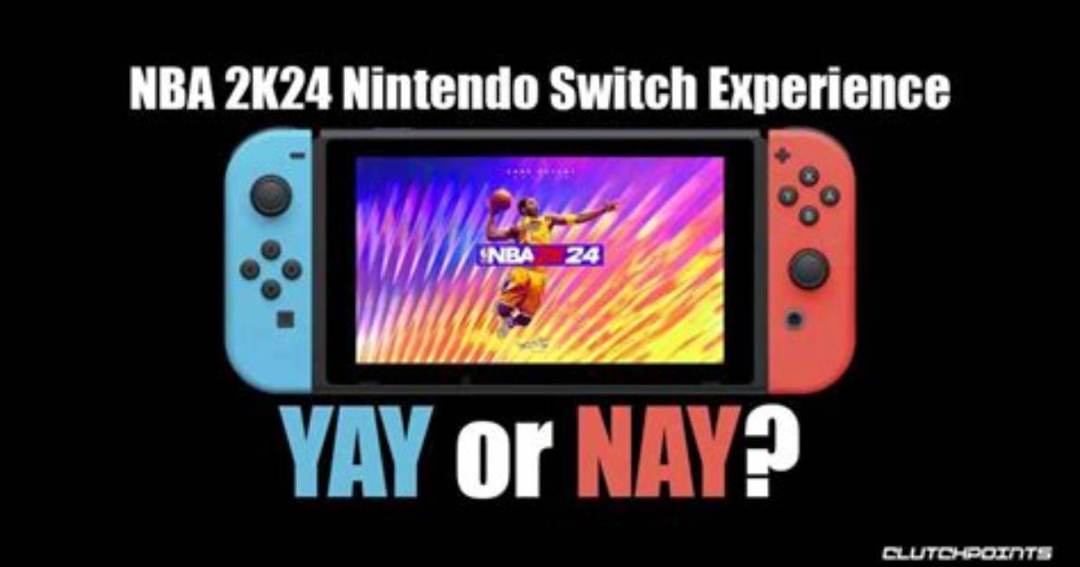 Nba 2K24 Nintendo Switch Experience