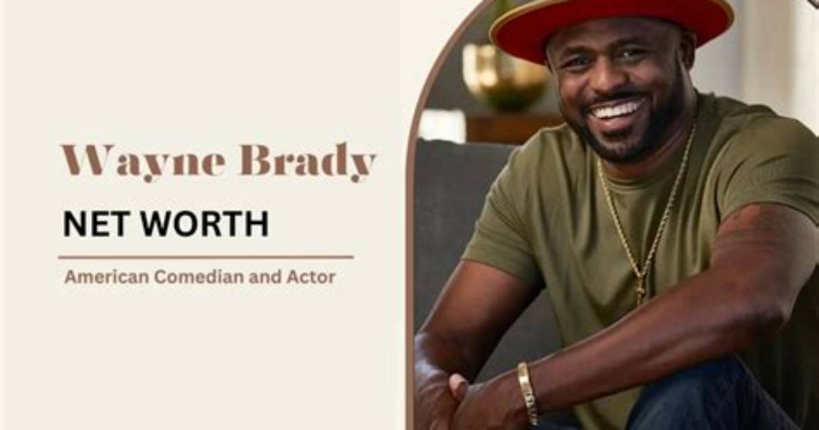 Net Worth Wayne Brady
