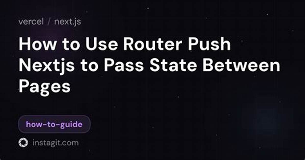 Next. Js: Router. Push with State