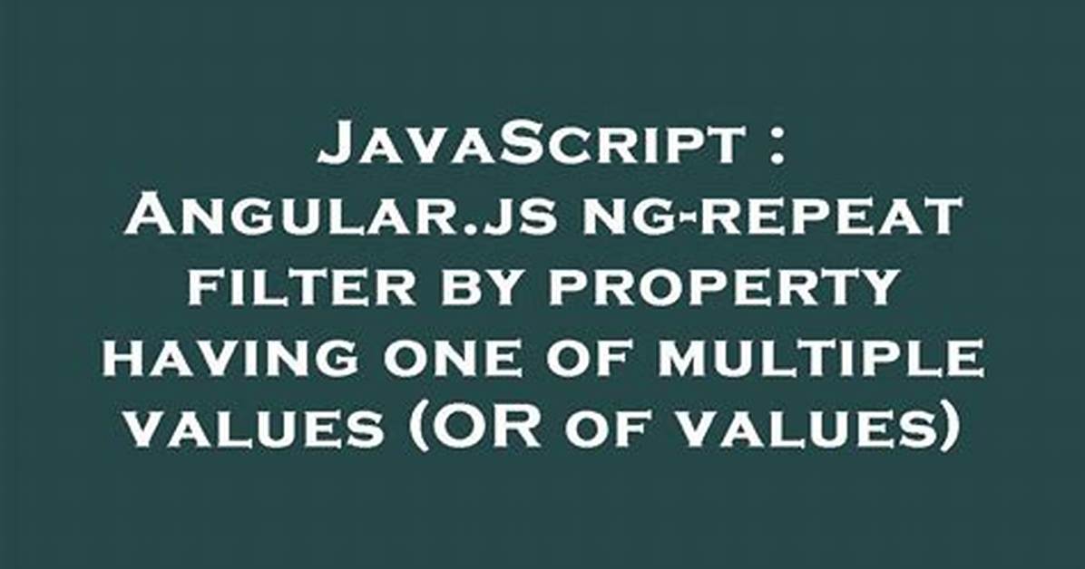 Ng-Repeat: Filter by Single Field