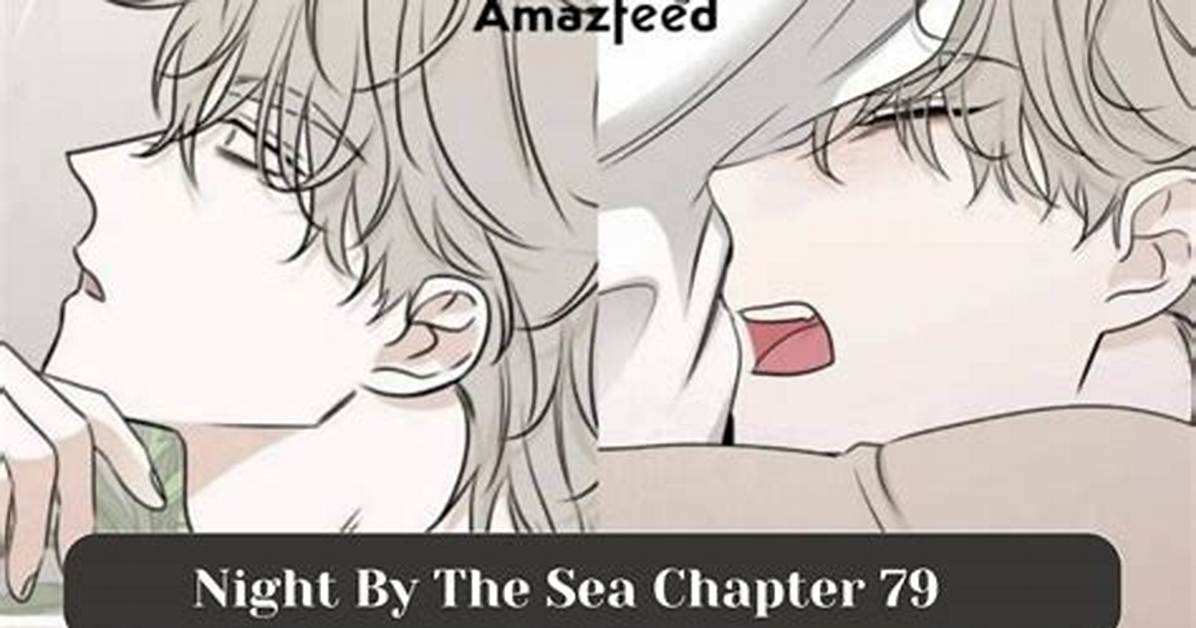 Night by the Sea Chapter 59 Release Date, Time, Manga Reddit Spoilers, Where to Read