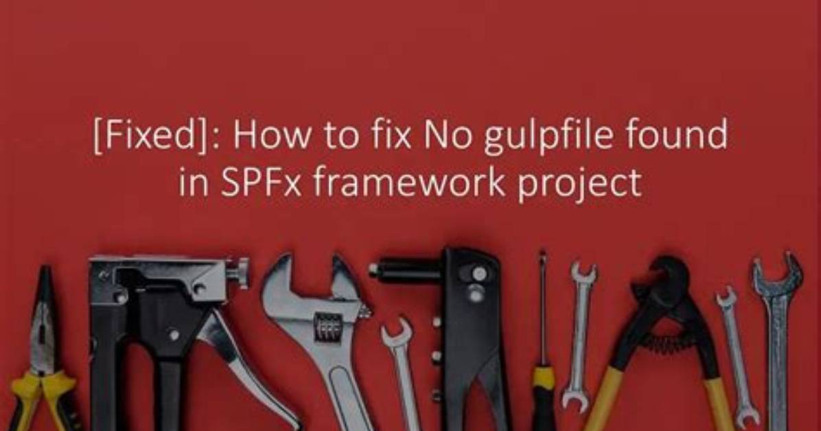 No Gulpfile Found
