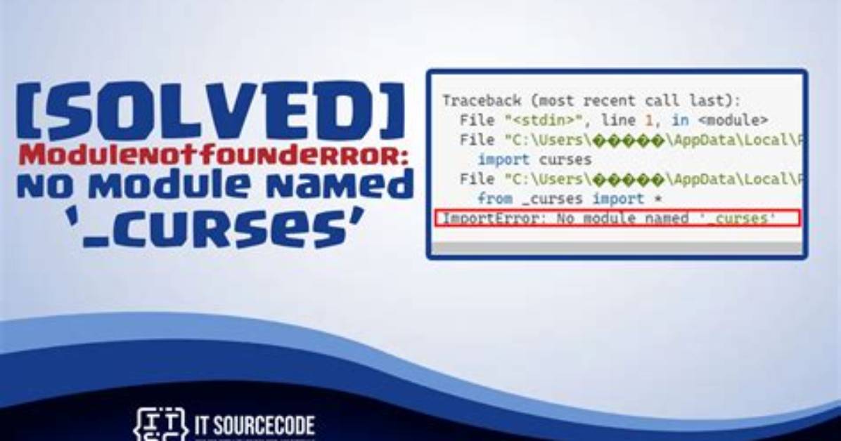 No Module Named _Curses