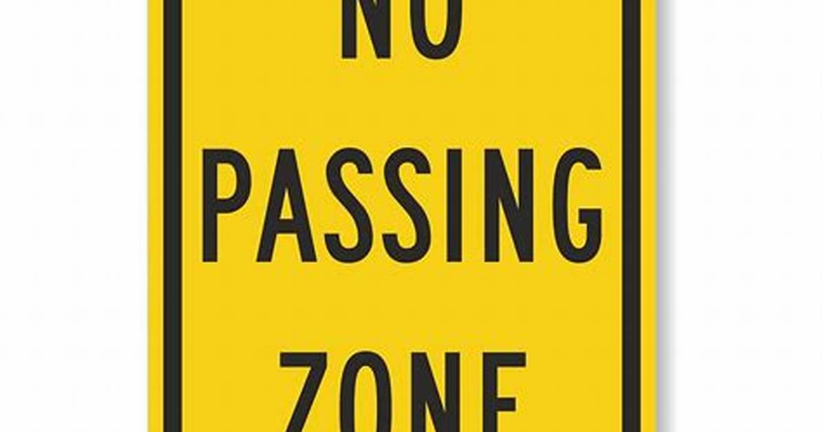 No Passing Zone Sign