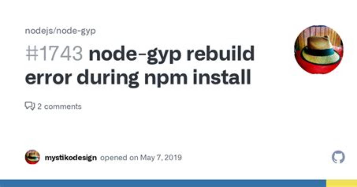 Node 10 - `Node-Gyp Rebuild` Error During Npm Install