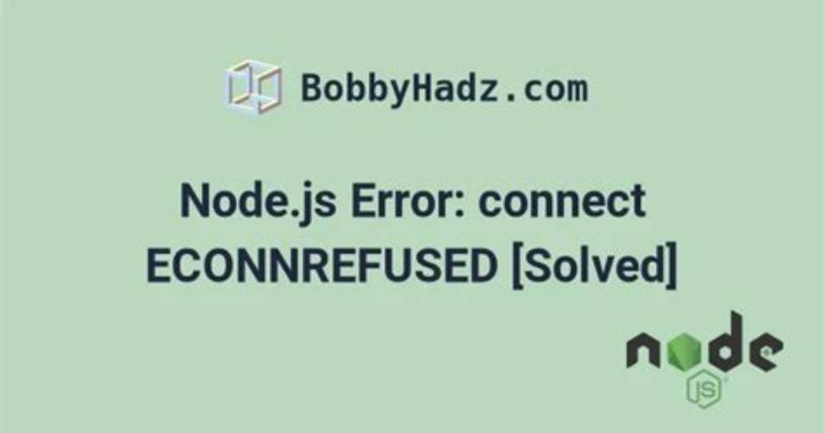 Node. Js Error: Connect Econnrefused