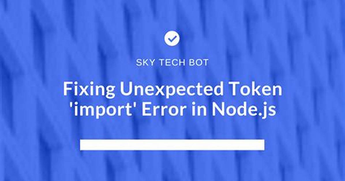 Node. Js: Unexpected Token {