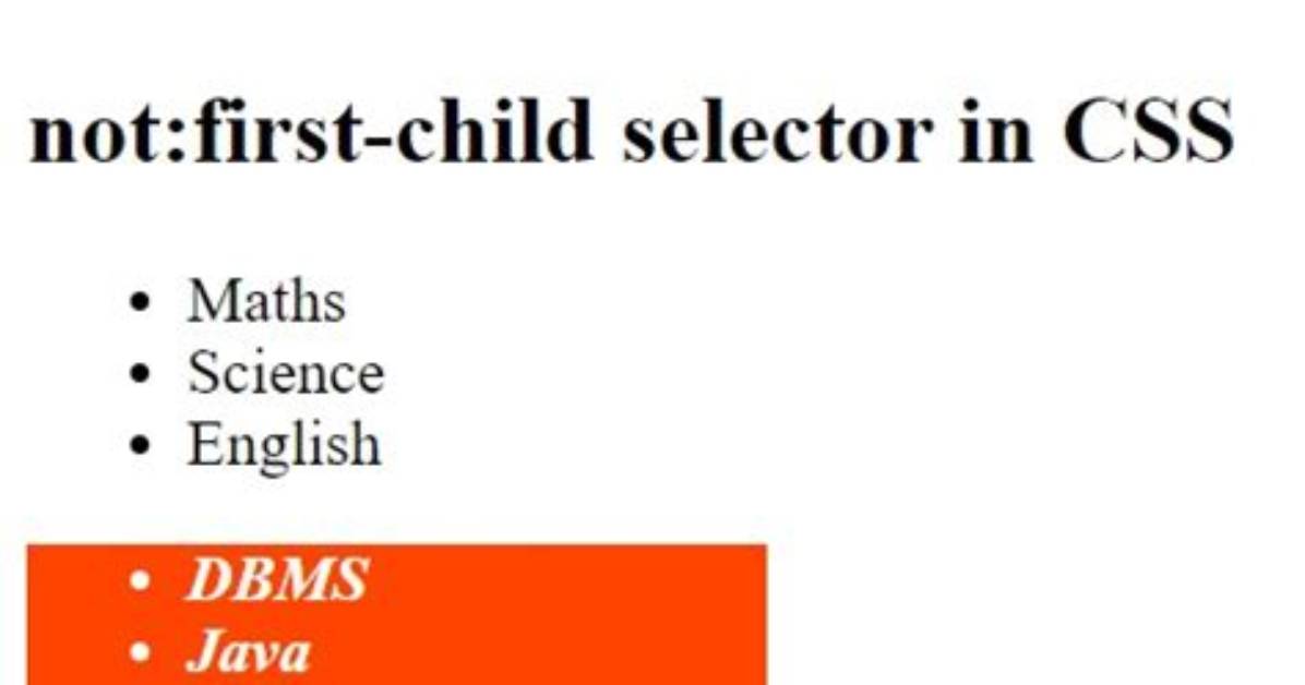 Not: First-Child Selector