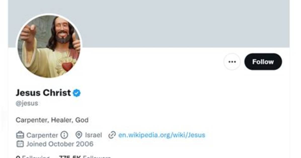 Not to Alarm You, but Jesus Christ Is Now Verified on Twitter
