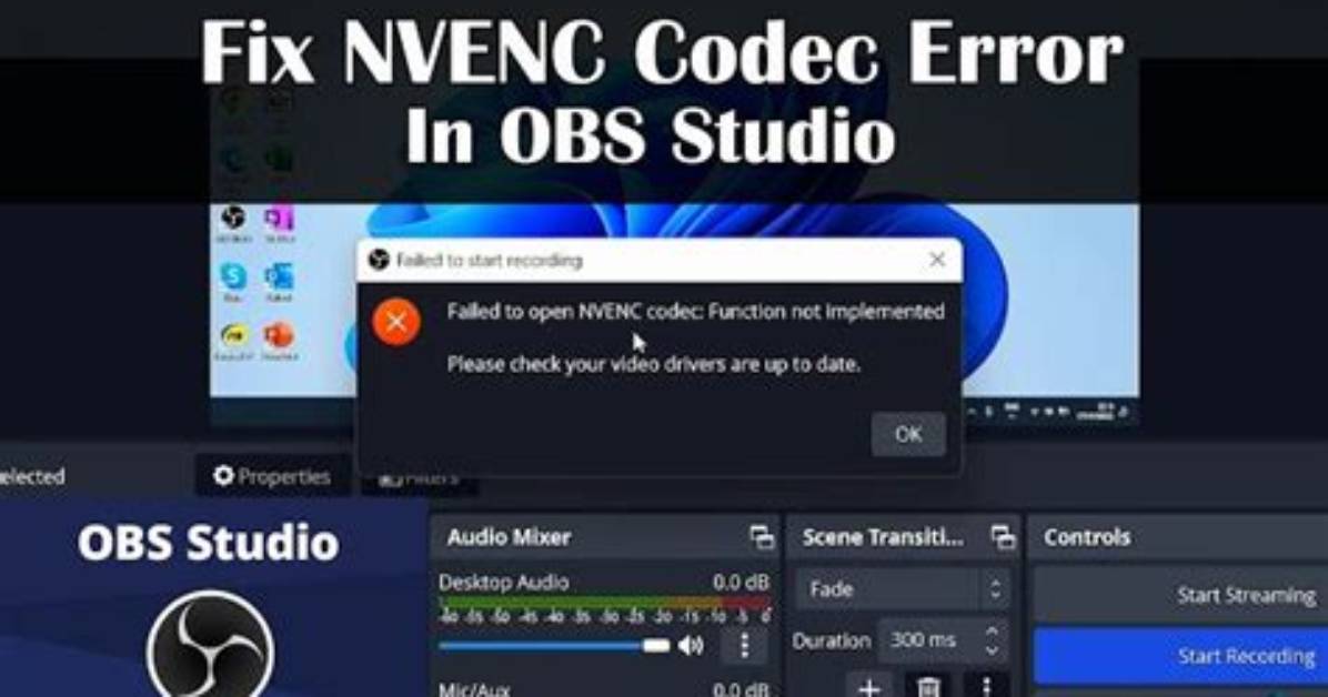 Obs Studio—'Failed to Open Nvenc Codec: Function Not Implemented'