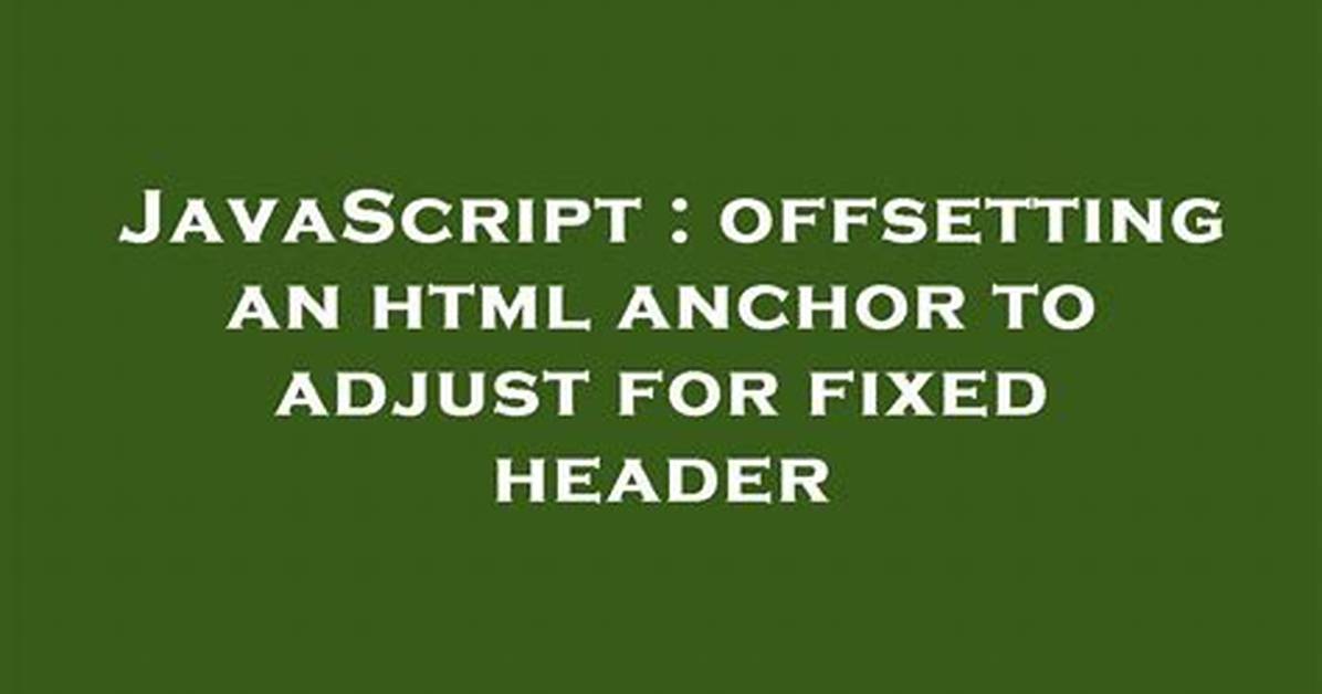 Offsetting an Html Anchor to Adjust for Fixed Header [Duplicate]