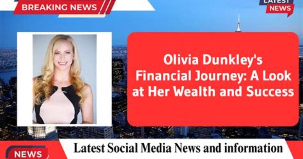 Olivia Dunkley Net Worth