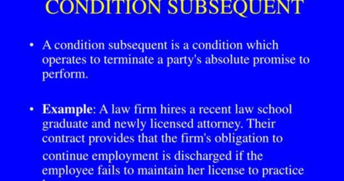 On a Condition Subsequent?