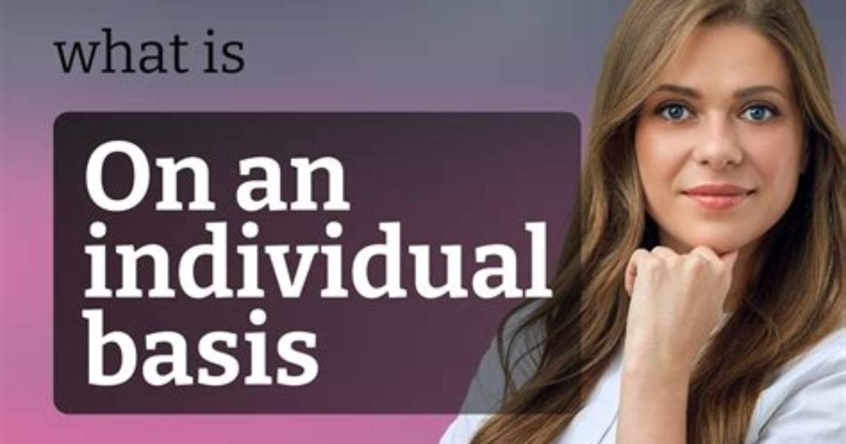 On an Individual Basis?