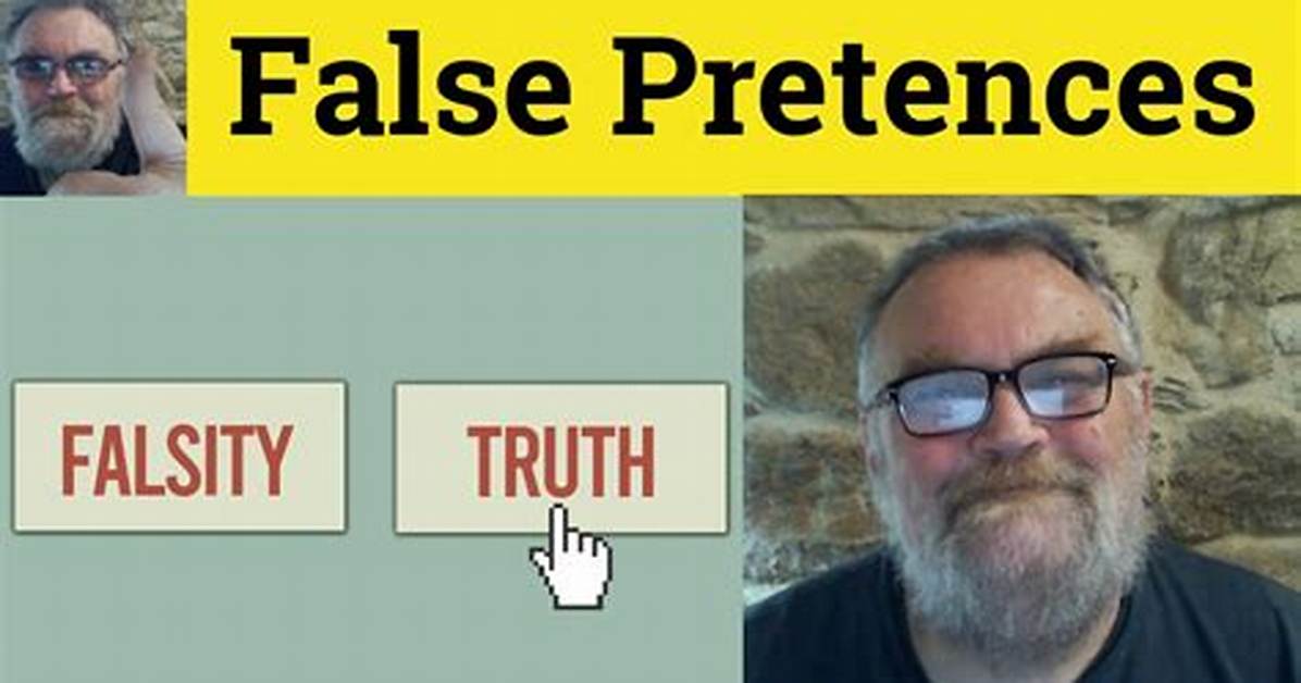 On or Under False Pretences?