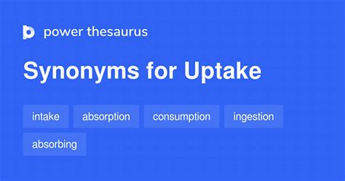 On the Uptake Synonym?