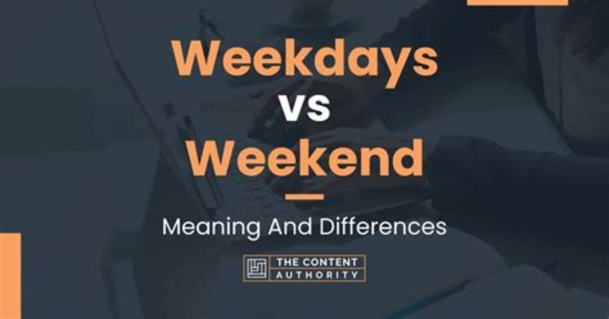 On Weekdays or During Weekdays?