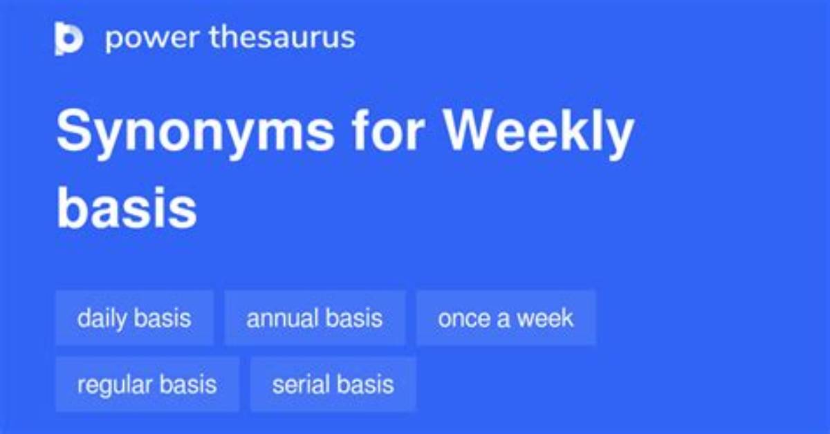On Weekly Basis Meaning?