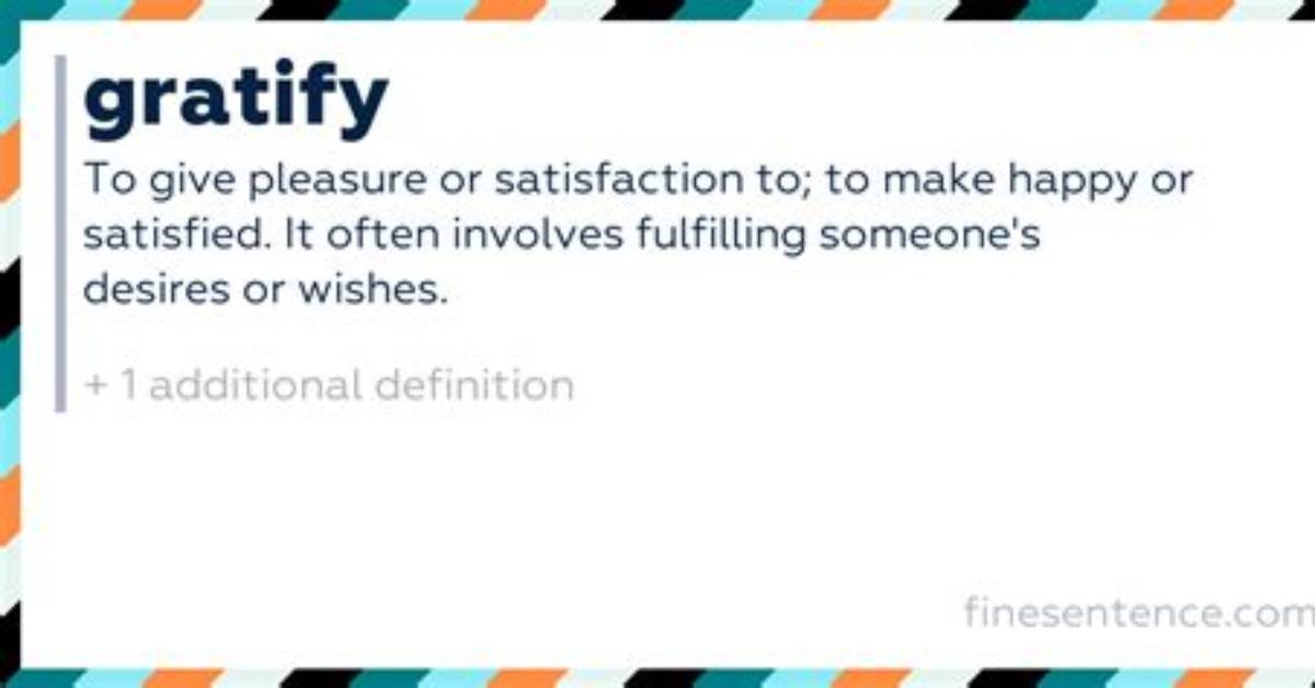 One Sentence on Gratify?