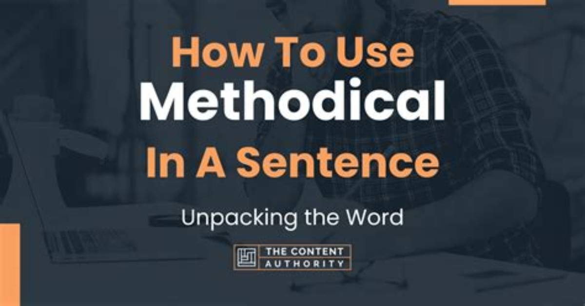 One Sentence on Methodical?