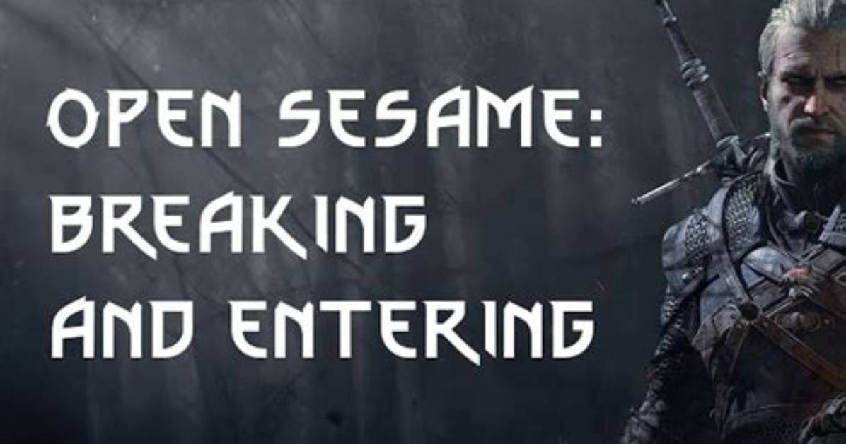 Open Sesame: Breaking and Entering, Witcher 3: Wild Hunt Quest