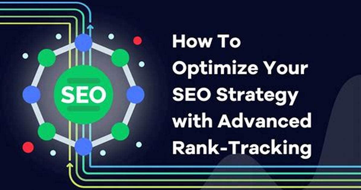 Optimize Your Seo Strategy with the Ultimate Guide to Google Rank Checking Software.