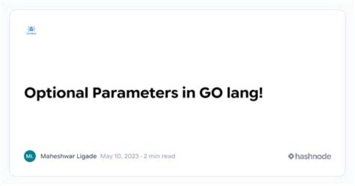 Optional Parameters in Go?