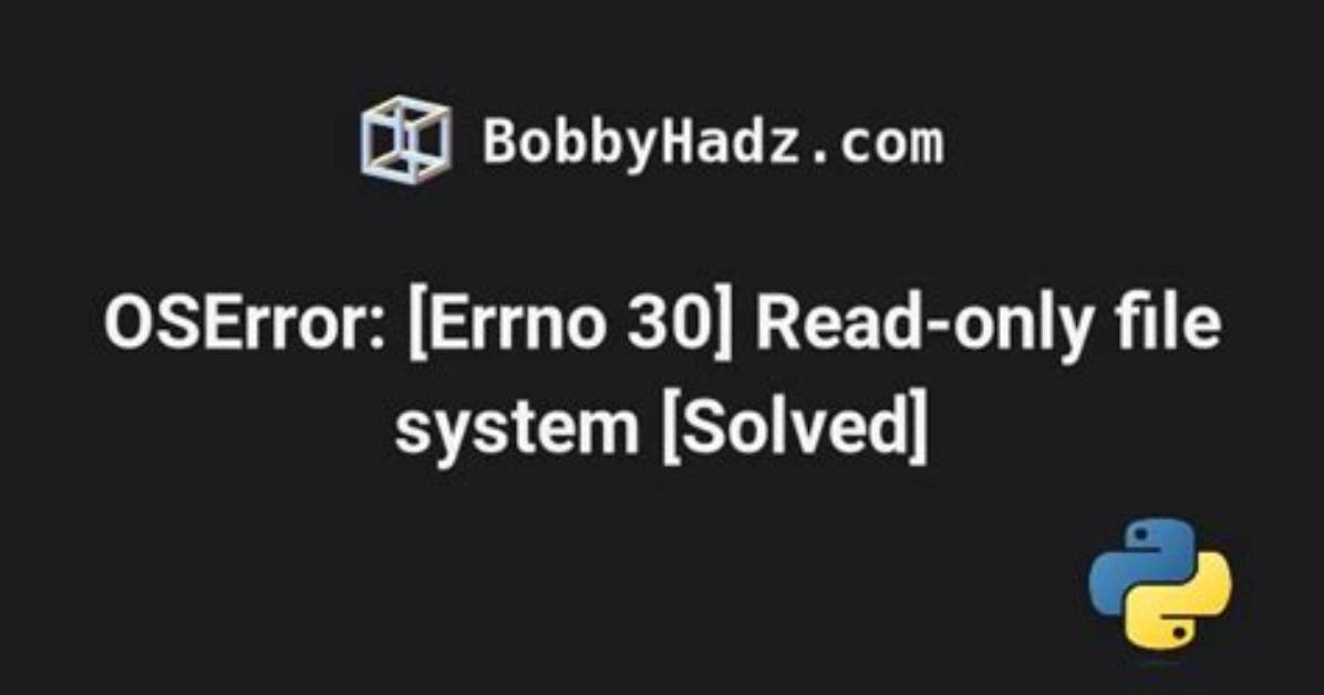 Oserror: [Errno 30] Read-Only File System: '/Static' on Macos+Visual Code