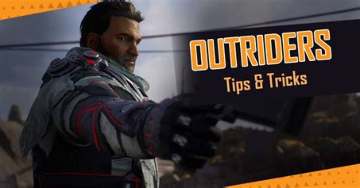 Outriders Beginners Tips & Tricks