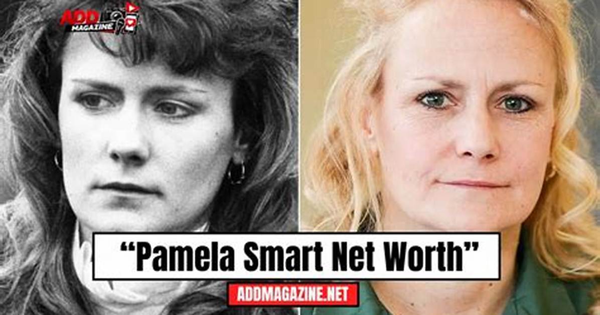 Pamela Smart Net Worth