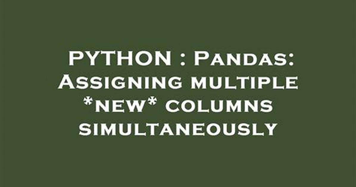 Pandas: Assigning Multiple *New* Columns Simultaneously